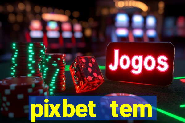 pixbet tem pagamento antecipado